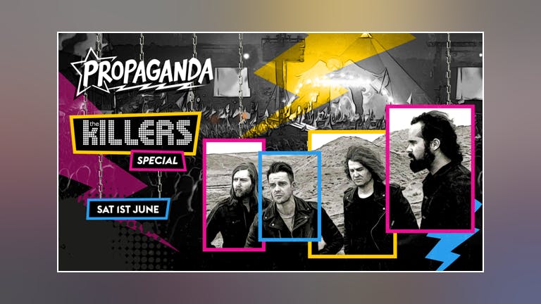 Propaganda Sheffield & Dirty Deeds -The Killers Special