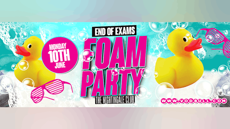 End of Exams FOAM PARTY!!