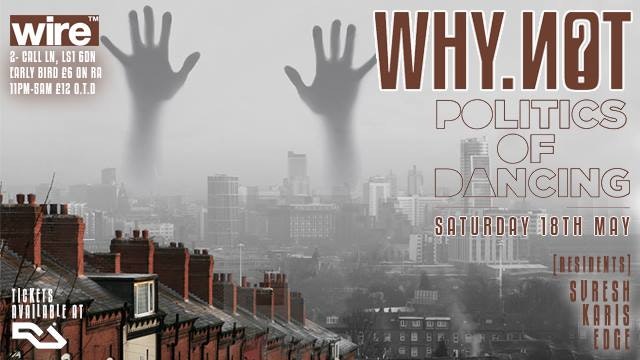 WhyNot? w/ Politics of Dancing