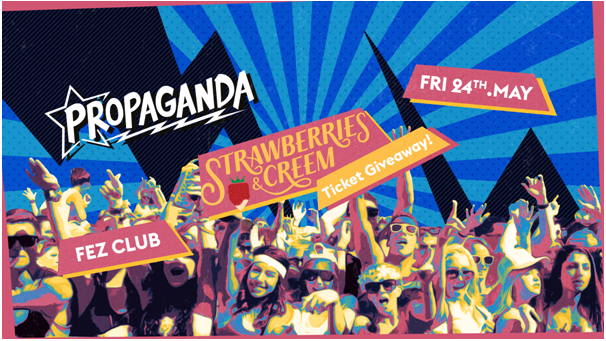 Propaganda Cambridge – Stawberries & Creem Ticket Giveaway!