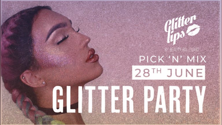 Glitter Party!