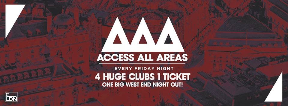 Access All Areas – The Ultimate Student Night Out | £5 Tickets £3.50 Drinks