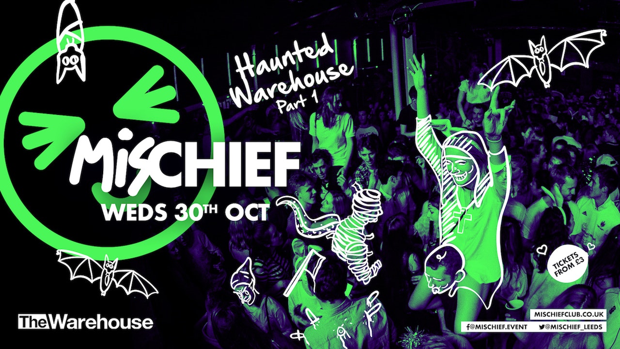 Mischief | Haunted Warehouse