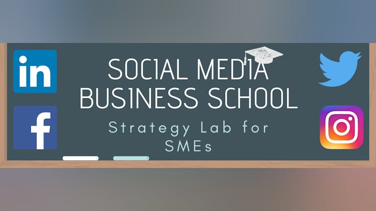 Social Media Business School - Strategy Lab for SMEs