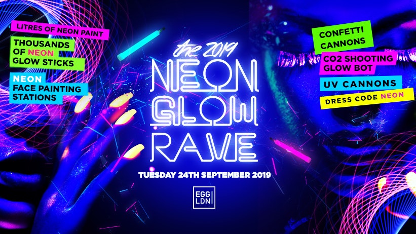ONLY 50 TICKETS AVAILABLE ON THE DOOR *TONIGHT* FRESHERS NEON GLOW RAVE // EGG LONDON