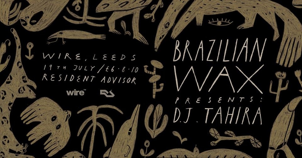 Brazilian Wax w/ DJ Tahira