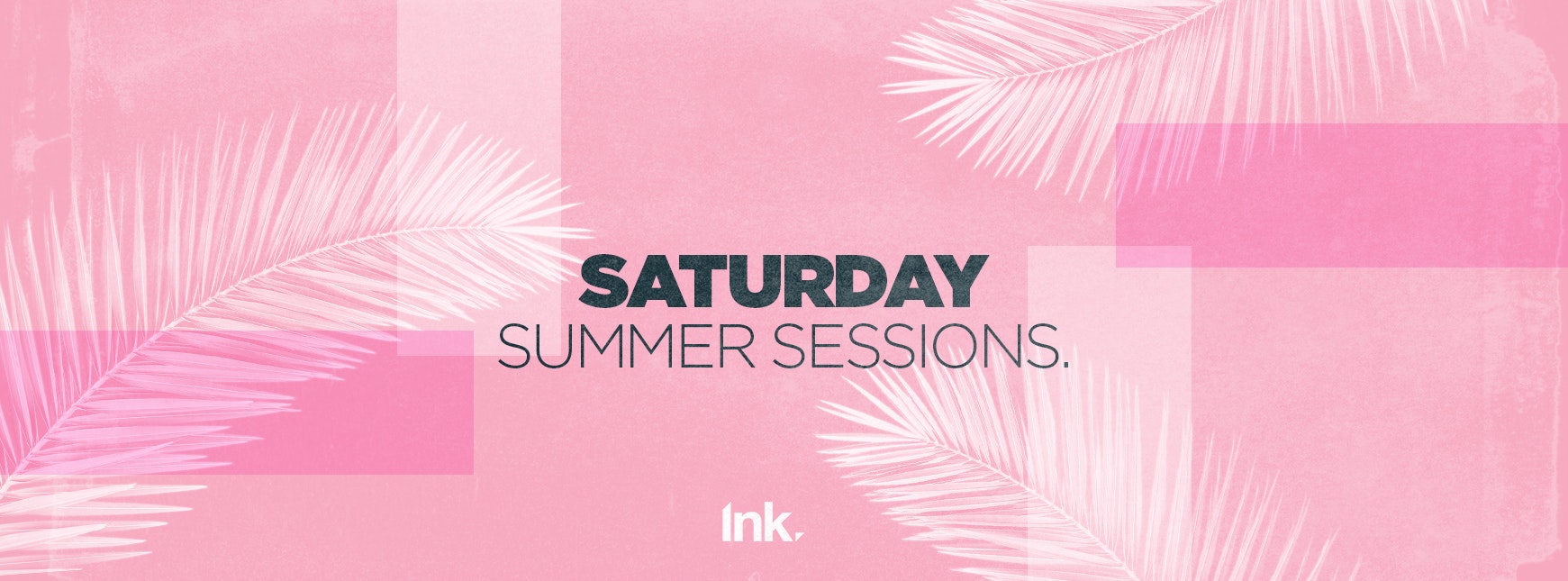 Saturday Summer Sessions – 29/06/19