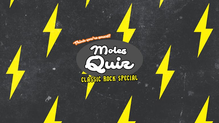 The Moles Quiz - Classic Rock Special