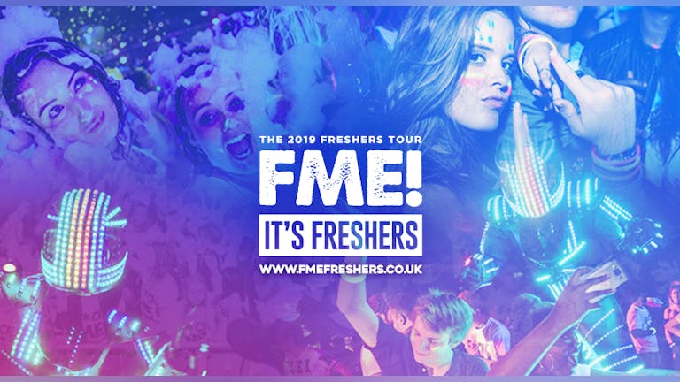 F*CK ME It's Freshers // Manchester Freshers 2019