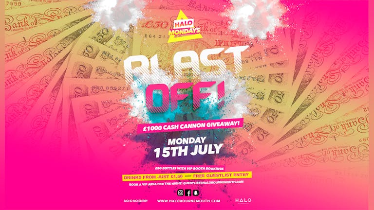 Blast Off! £1000 Cash Giveaway 15.07.19 Halo Mondays 