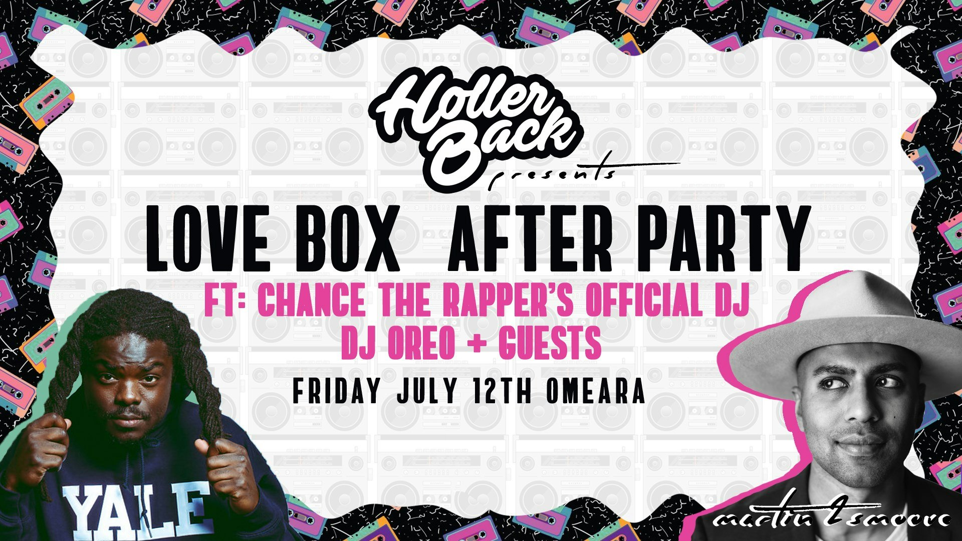 Holler Back |  Love Box AfterParty ft: Chance The Rappers Tour DJ – DJ Oreo ?