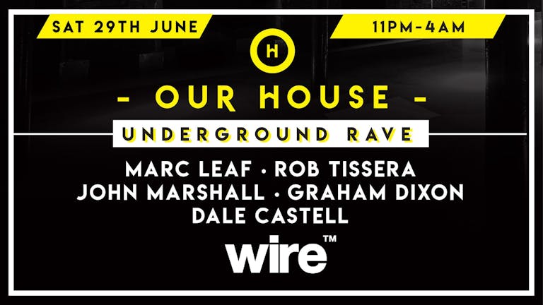 Our House Underground Rave