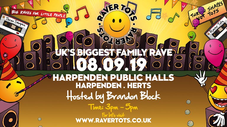 Raver Tots Harpenden w/ Brandon Block