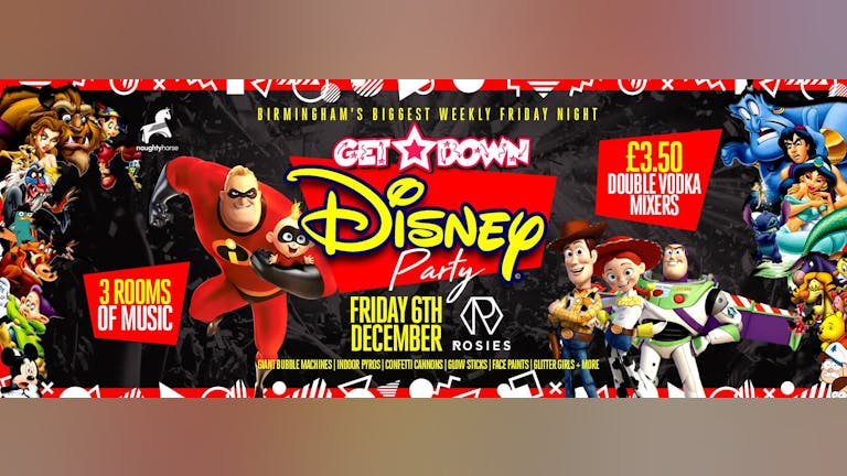 [FINAL TICKETS] Get Down Fridays Presents - DISNEY PARTY 