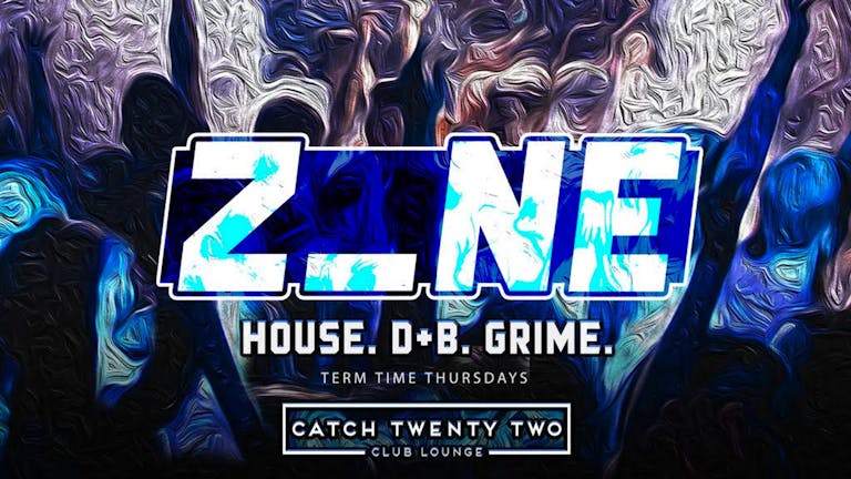 Zone | Catch Twenty Two