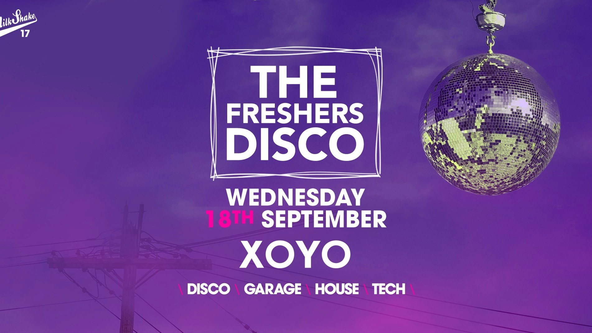 The Freshers Disco ? House x Techno x Disco x Garage | XOYO