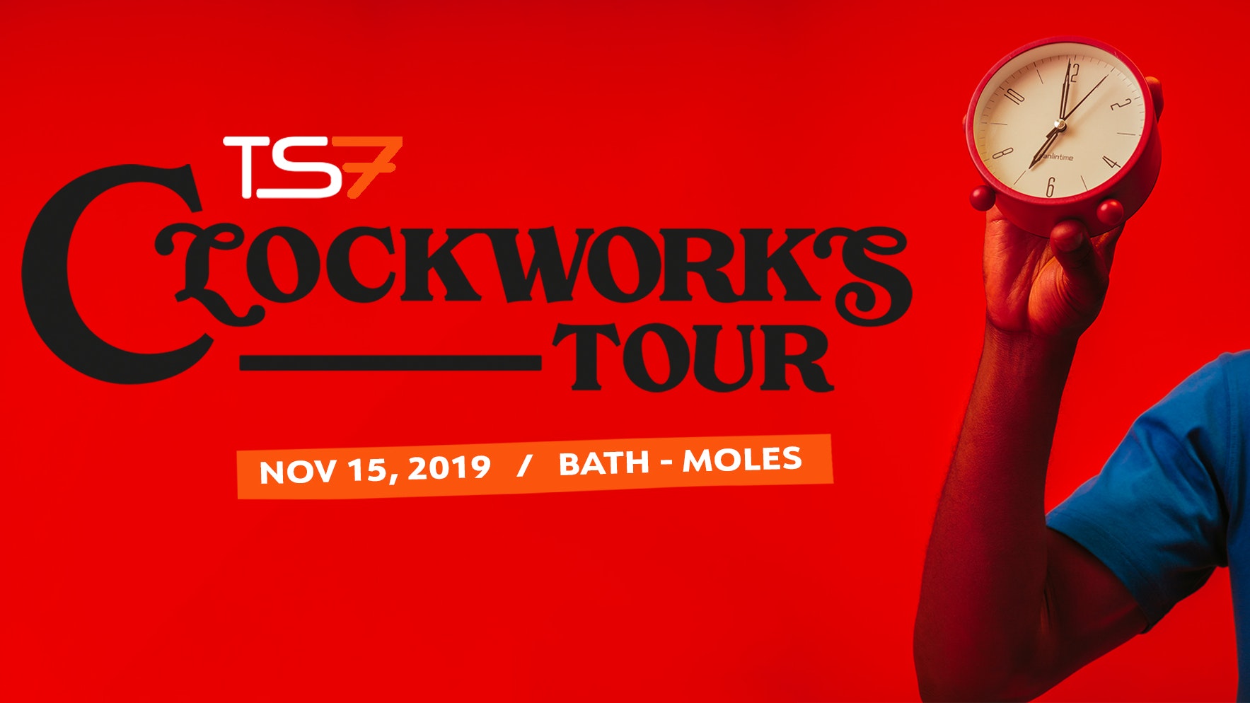 TS7: Clockworks UK Tour – Bath