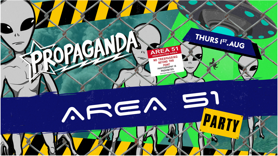 Propaganda Cheltenham – Area 51 Party