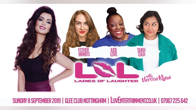 LOL (Ladies Of Laughter) With Noreen Khan : Nottingham