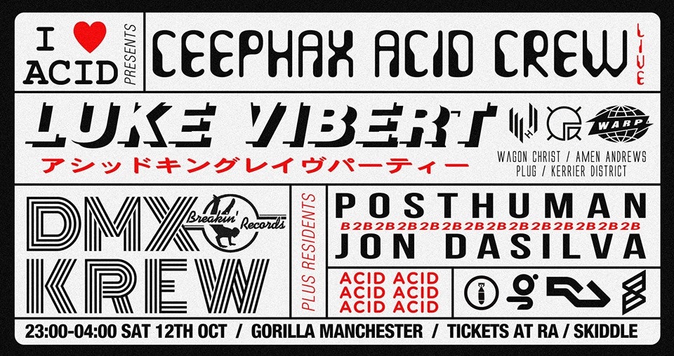 I LOVE ACID: LUKE VIBERT, CEEPHAX ACID CREW, DMX KREW