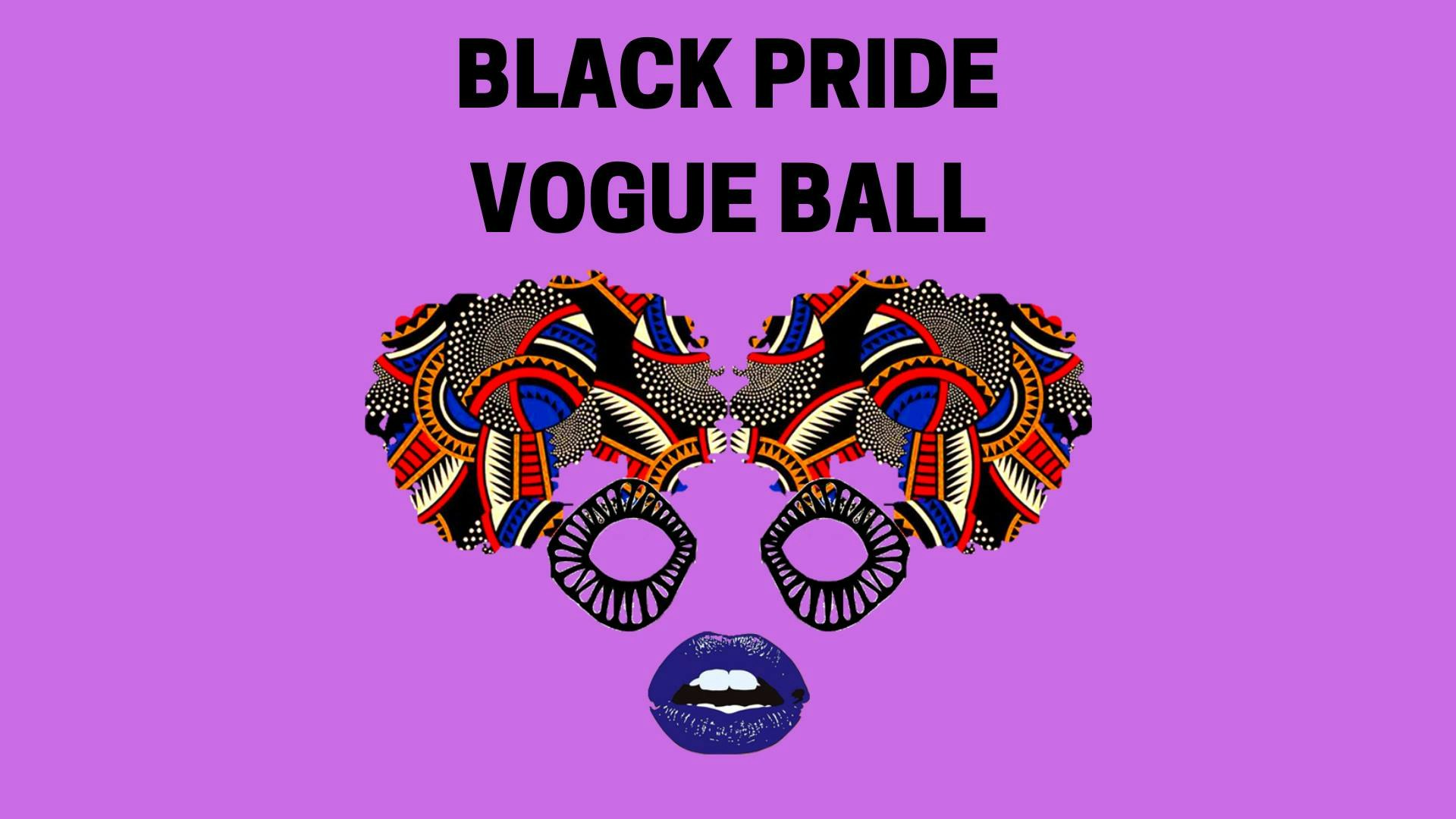 Afro Eden Presents: Black Pride Vogue Ball