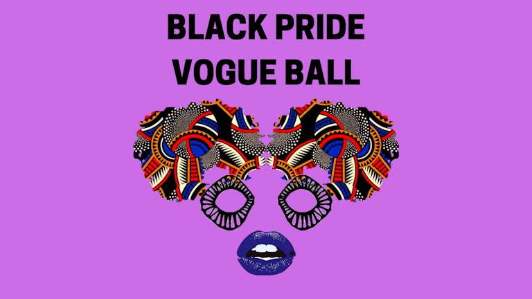 Afro Eden Presents: Black Pride Vogue Ball