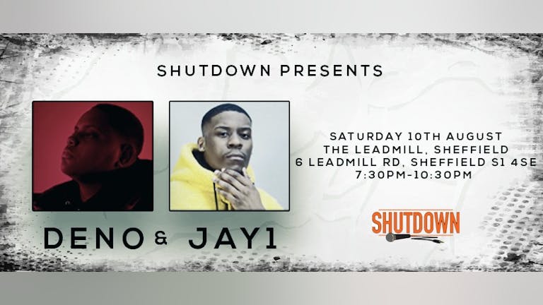 Shutdown Presents - Special Guests: DENO & JAY1