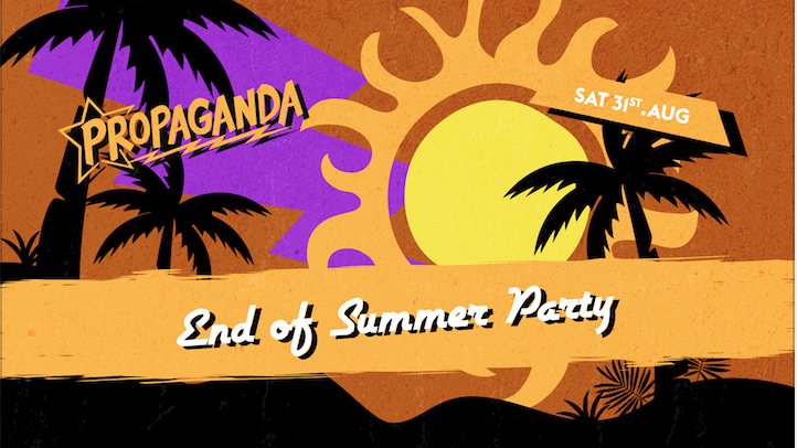 Propaganda Bristol – End of Summer Party