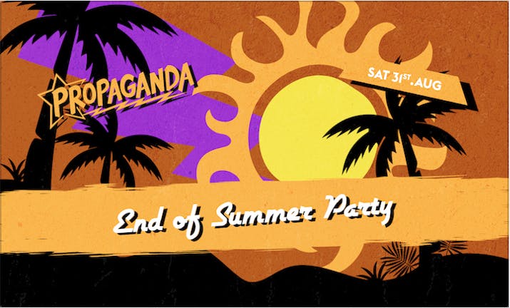 Propaganda London - End of Summer Party