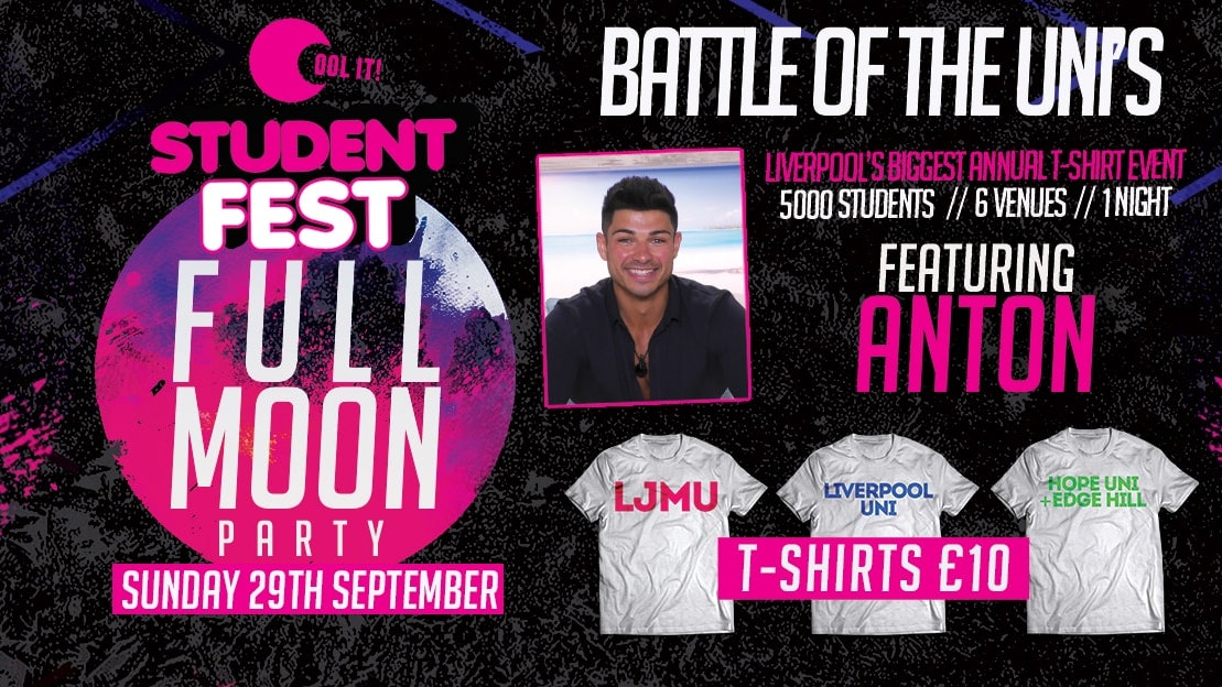 STUDENT FEST 2019 / FULL MOON Party with Anton from LOVE ISLAND
