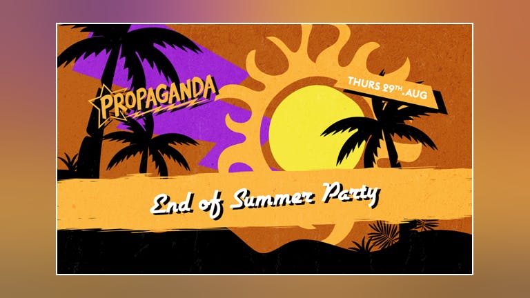 Propaganda Cheltenham - End of Summer Party