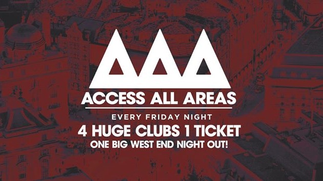 Tonight – Access All Areas – The Ultimate Student Night Out | £5 Tickets £3.50 Drinks