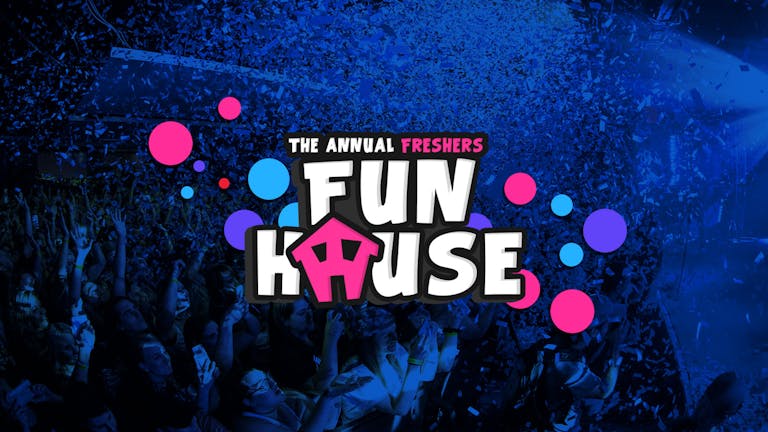 The Freshers Fun House // Plymouth Freshers 2019