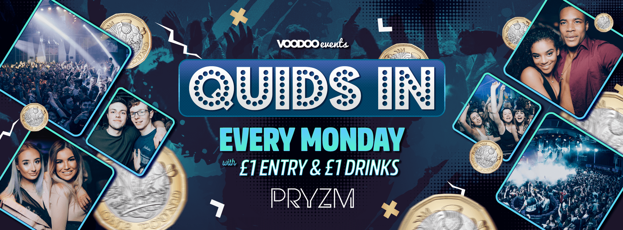 Quids In Mondays at PRYZM