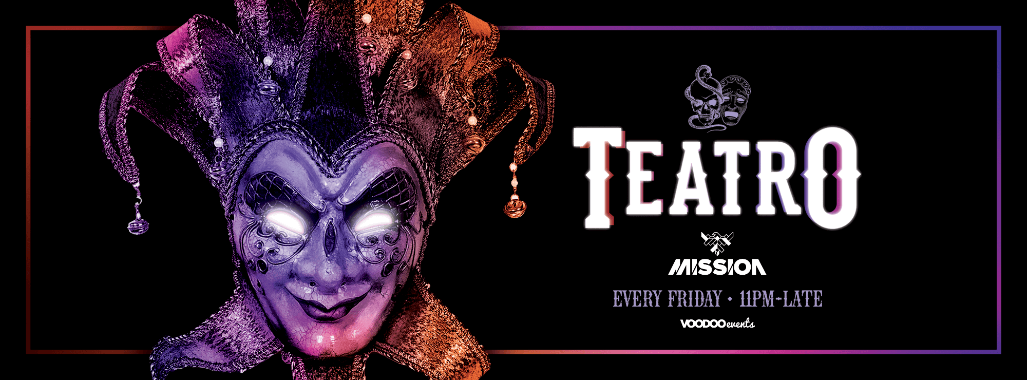 Teatro – Fridays at Mission