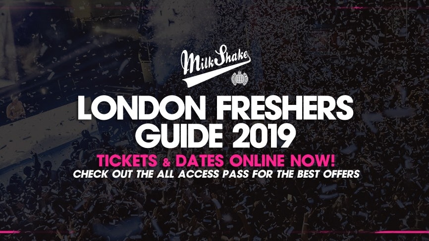 The Official Milkshake Freshers Guide 2019 – Tickets Out Now!