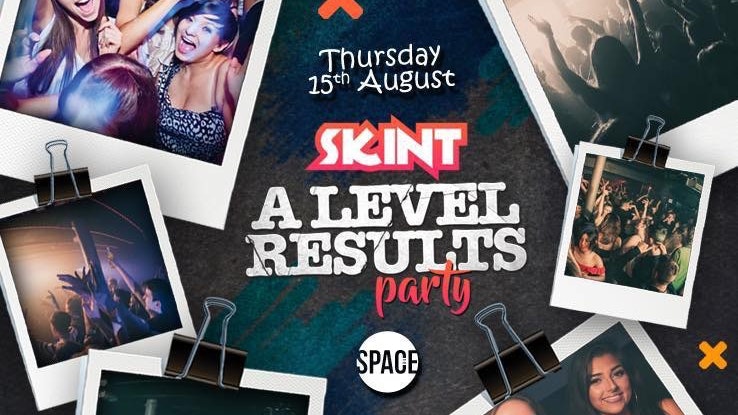 SKINT – Thursdays at Space – A Levels Results Party