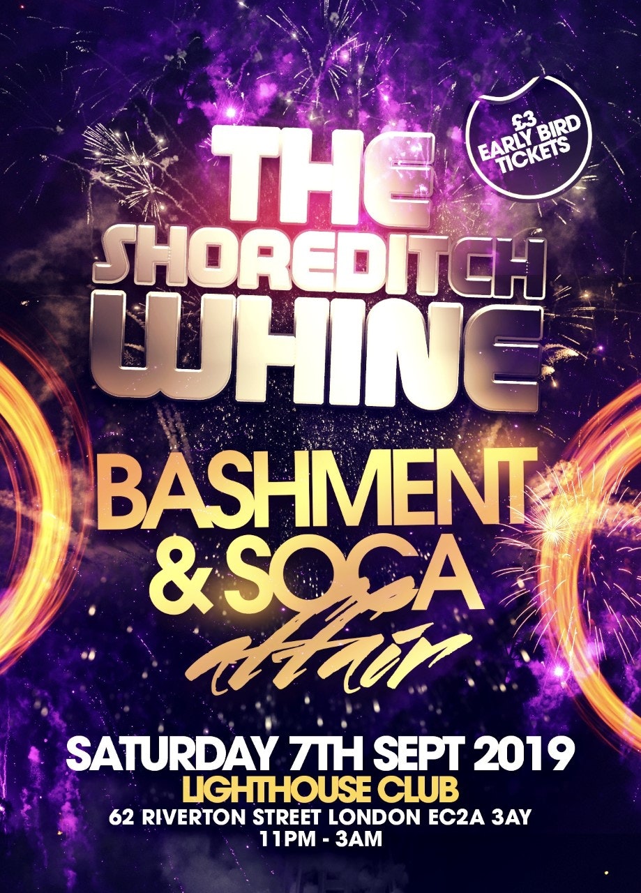 The Shoreditch Whine Bashment & Soca Edition