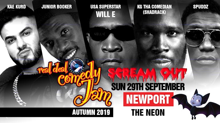 Real Deal Comedy Jam - Newport 'Scream Out'
