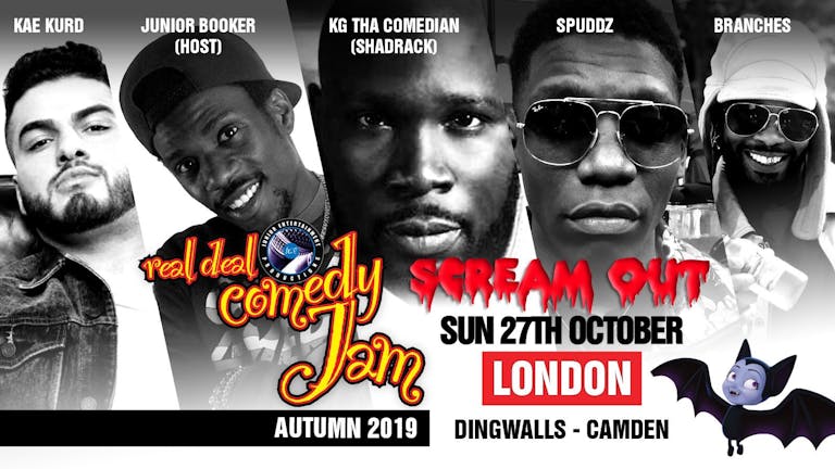 Real Deal Comedy Jam - London - Scream Out