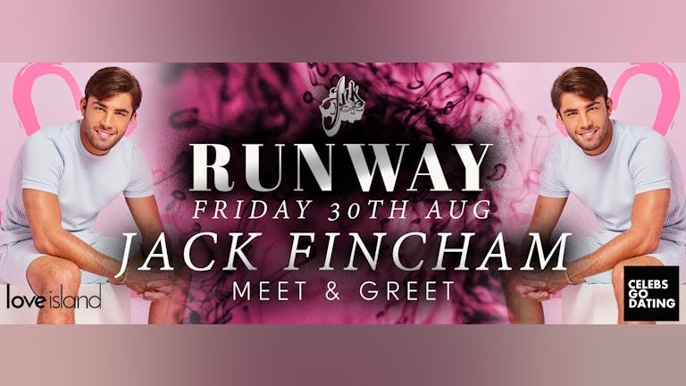 Runway Fridays with Jack Fincham (Love Island / Celebs Go Dating) 