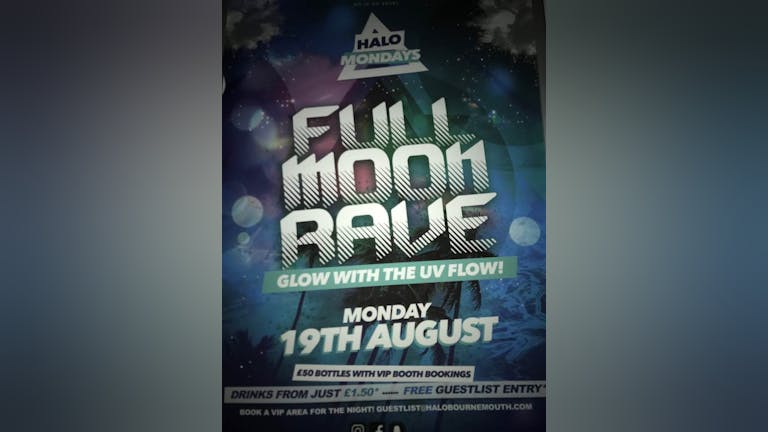 Full Moon Rave 19.08.19 Halo Mondays