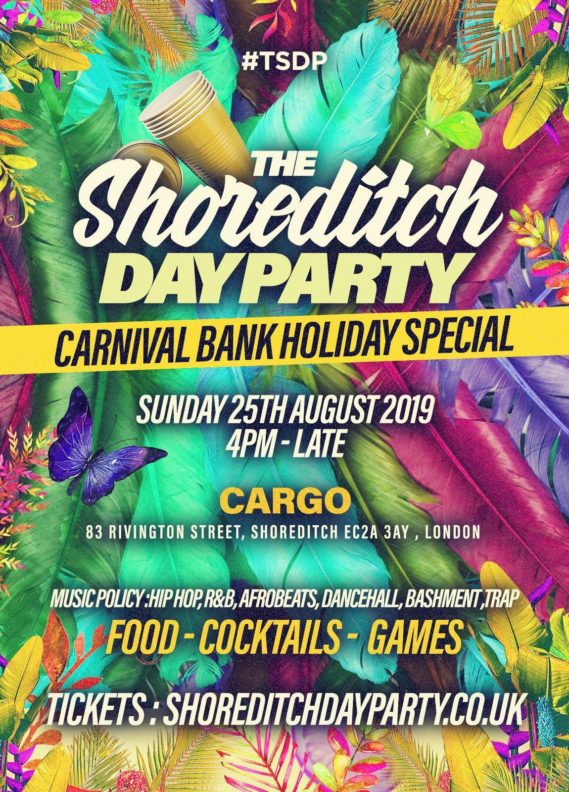 The Shoreditch Day Party –  THE CARNIVAL DAY PARTY