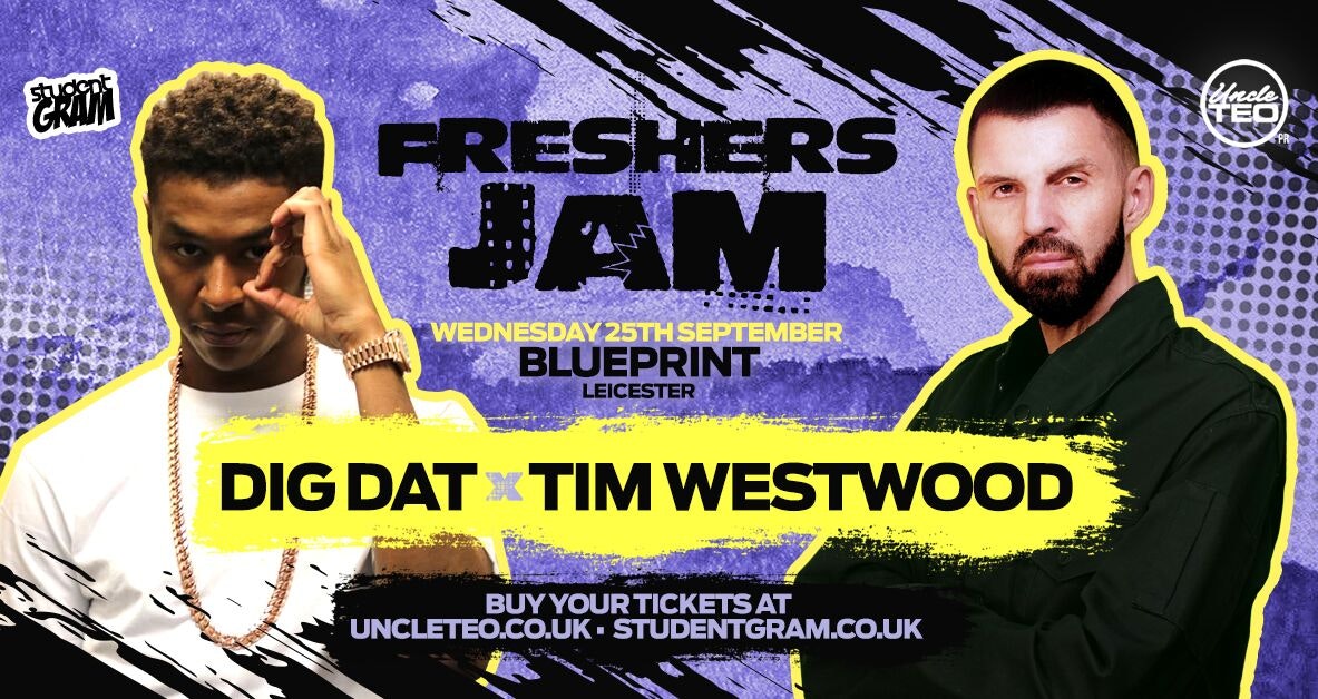Freshers Jam feat DIG DAT & TIM WESTWOOD