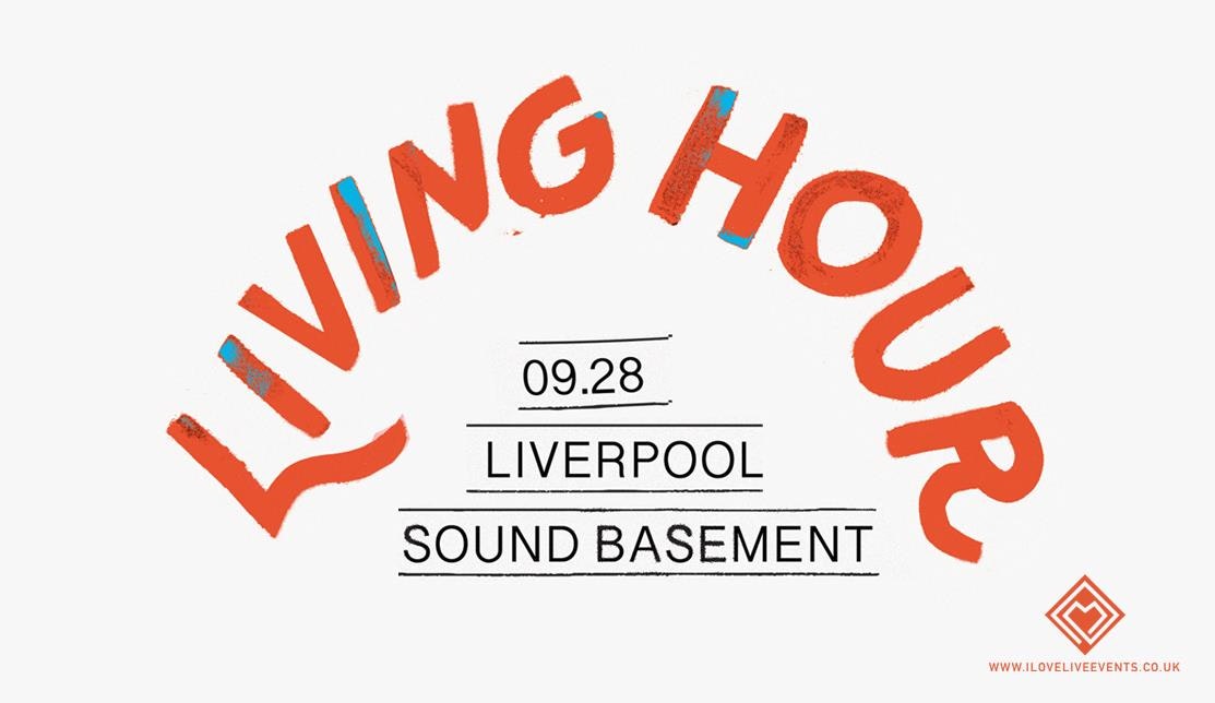 Living Hour – Sound,Liverpool – 28/09/19