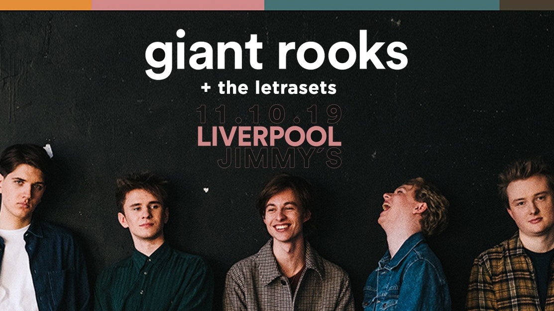 GIANT ROOKS – Jimmy’s Liverpool – 11.10.19