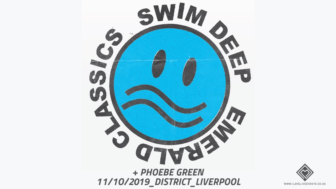 SWIM DEEP – District Liverpool – 11.10.19