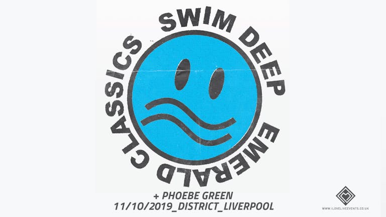 SWIM DEEP - District Liverpool - 11.10.19