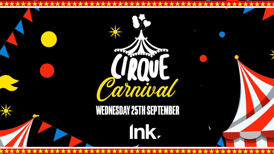 Cirque – The Freshers vs Returners Carnival