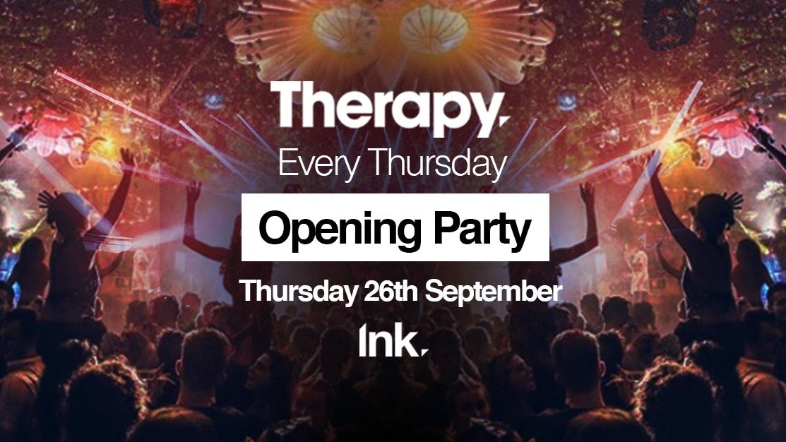 Therapy Thursdays – Opening Party // TONIGHT! // Last Tickets
